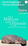 Cover: Der Matrose und der Legion&auml;r - Albatros Verlag Wien