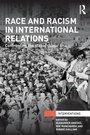 Cover: Race and Racism in International Relations - Routledge