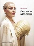 Cover: Einst war sie Miss Rimini - Scheidegger & Spiess