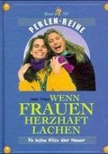 Cover: Wenn Frauen herzhaft lachen - Deuticke