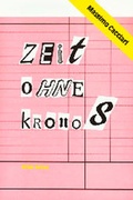 Cover: Zeit ohne Kronos - Ritter Klagenfurt