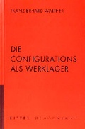 Cover: Franz Erhard Walther - Die Configurations als Werklager - Ritter Klagenfurt