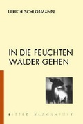Cover: In die feuchten W&auml;lder gehen - Ritter Klagenfurt
