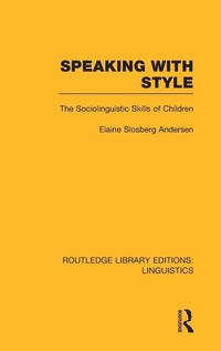 Enlarge image Cover: Speaking With Style (RLE Linguistics C: Applied Linguistics) - Routledge