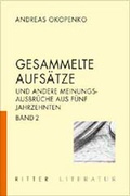 Cover: Gesammelte Aufs&auml;tze zur Literatur. Und andere Meinungsausbr&uuml;che aus f&uuml;nf Jahrzehnten - Ritter Klagenfurt