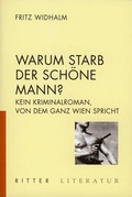 Cover: Warum starb der sch&ouml;ne Mann? - Ritter Klagenfurt