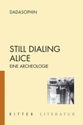 Cover: Still Dialing Alice - Ritter Klagenfurt