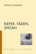 Cover: Kiefer. F&auml;den. Shoah - Ritter Klagenfurt