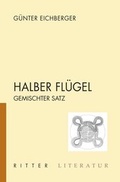 Cover: Halber Fl&uuml;gel - Ritter Klagenfurt