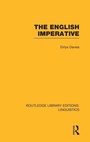 Cover: The English Imperative (RLE Linguistics D: English Linguistics) - Routledge