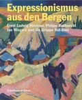 Cover: Expressionismus aus den Bergen - Scheidegger & Spiess