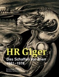 Cover: HR Giger - Das Schaffen vor Alien - Scheidegger & Spiess