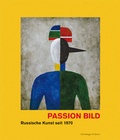 Cover: Passion Bild - Russische Kunst seit 1970 - Scheidegger & Spiess