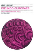 Cover: Die Indo-Europ&auml;er - Karolinger Verlag