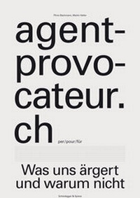 Enlarge image Cover: agent-provocateur.ch - Scheidegger & Spiess