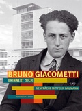 Cover: Bruno Giacometti erinnert sich - Scheidegger & Spiess