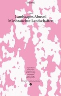 Cover: Landscapes Abused - gta Verlag