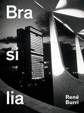 Cover: Ren&eacute; Burri. Brasilia - Scheidegger & Spiess