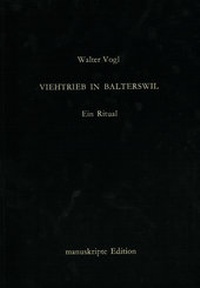 Enlarge image Cover: Viehtrieb in Balterswil (Ein Ritual) - Literaturverlag Droschl