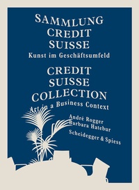 Enlarge image Cover: Sammlung Credit Suisse - Scheidegger & Spiess
