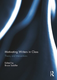 Enlarge image Cover: Motivating Writers in Class - Routledge