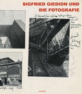 Cover: Sigfried Giedion und die Fotografie - gta Verlag
