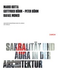 Cover: Sakralit&auml;t und Aura in der Architektur / Sacrality and Aura in Architecture - gta Verlag