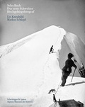 Cover: Jules Beck - Der erste Schweizer Hochgebirgsfotograf - Scheidegger & Spiess