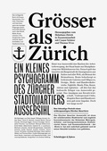 Cover: Gr&ouml;sser als Z&uuml;rich - Scheidegger & Spiess