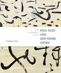 Cover: Paul Klee und der Ferne Osten - Scheidegger & Spiess