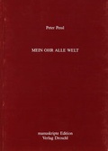 Cover: Mein Ohr alle Welt - Literaturverlag Droschl