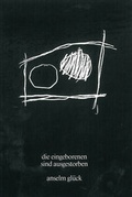 Cover: die eingeborenen sind ausgestorben - Literaturverlag Droschl