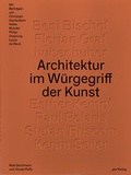 Cover: Architektur im W&uuml;rgegriff der Kunst - gta Verlag