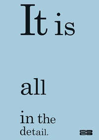 Enlarge image Cover: It Is All in the Detail - Scheidegger & Spiess