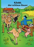Cover: Globi, der schlaue Bauer - Globi-Verlag