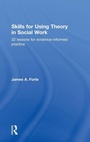 Bild: Skills for Using Theory in Social Work - Routledge