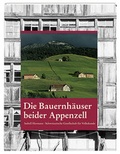 Cover: Die Bauernh&auml;user beider Appenzell - Appenzeller