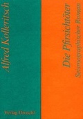 Cover: Die Pfirsicht&ouml;ter - Literaturverlag Droschl