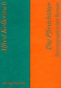 Enlarge image Cover: Die Pfirsichtöter - Literaturverlag Droschl