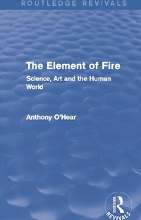 Enlarge image Cover: The Element of Fire (Routledge Revivals) - Routledge