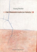 Cover: Der Pflanzenbewuchs der Sprache - Literaturverlag Droschl