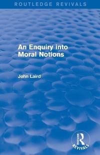 Enlarge image Cover: An Enquiry into Moral Notions (Routledge Revivals) - Routledge