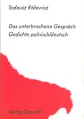 Cover: Das unterbrochene Gespr&auml;ch - Literaturverlag Droschl
