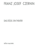 Cover: Das St&uuml;ck - ein Theater - Literaturverlag Droschl