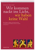 Cover: Wir kommen nackt ins Licht, wir haben keine Wahl - Appenzeller