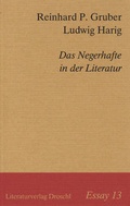 Cover: Die Negerhaftigkeit der Literatur - Literaturverlag Droschl