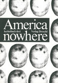 Enlarge image Cover: America nowhere - Literaturverlag Droschl