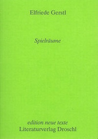 Enlarge image Cover: Spielräume - Literaturverlag Droschl