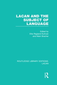 Enlarge image Cover: Lacan and the Subject of Language (RLE: Lacan) - Routledge