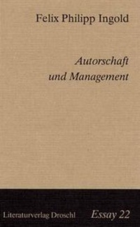 Enlarge image Cover: Autorschaft und Management - Literaturverlag Droschl